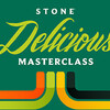 Stone Delicious Masterclass